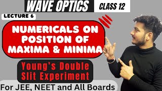 Lecture 6 Wave Optics  Numericals on Position of Maxima and minima  Fringe Width  YDSE [upl. by Navi622]