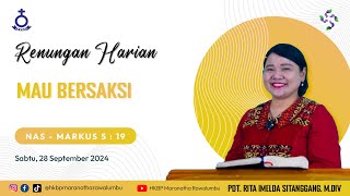 Renungan Harian Sabtu 28 September 2024  HKBP Maranatha Rawalumbu  Mau Bersaksi [upl. by Ahcirt]