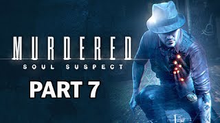 Murdered Soul Suspect Walkthrough Part 7  Cemetery PS4 Gameplay Commentary [upl. by Riggall]