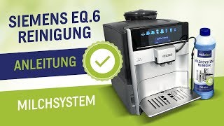 Siemens EQ 6 MilkClean Milchsystem Reinigung  Anleitung  Reinigen der EQ6 mit Milchsystemreiniger [upl. by Wirth994]