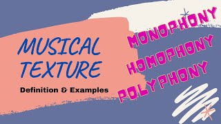 Musical Texture Definition and Example of Monophony Homophony amp Polyphony Textures [upl. by Geiger]