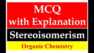 Stereoisomerism SYBSc MCQ with explanation for class UG Class 12 How to solve MCQ SYBSc [upl. by Beckerman]