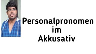 Personal Pronomen im AkkusativGermanFLIHYD [upl. by Evadnee]