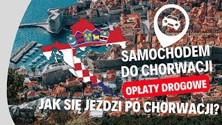 Chorwacja samochodem 2023  winiety ceny autostrad opłaty drogowe Jak się jeździ po Chorwacji [upl. by Zamir]