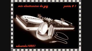 mix electronica  de yxy parte  12 [upl. by Terrag]