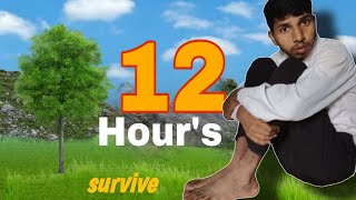 12 Hour s survive on little tree [upl. by Inal]