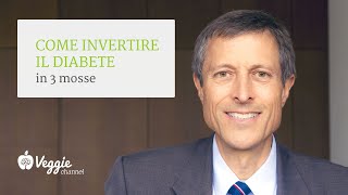 Come invertire il diabete in 3 mosse  Dott Neal Barnard [upl. by Unders136]