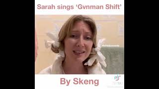 Sarah Sings quotGvnman Shiftquot By Skeng [upl. by Ihsir178]