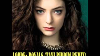 Royals  Lorde Reggae Remix  Taxi Riddim [upl. by Ahker]