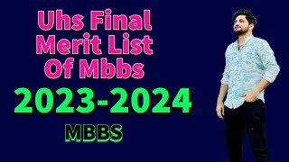 uhs final merit list of mbbs 2023 uhs final provisional list 2023 [upl. by Hamann]