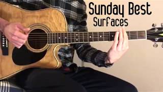 Sunday Best  Surfaces Acoustic Guitar Cover [upl. by Atiekal769]