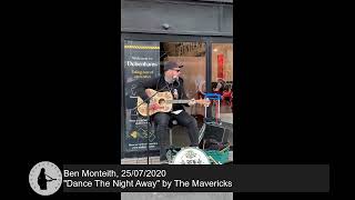 Ben Monteith with quotDance The Night Awayquot by The Mavericks 25072020 [upl. by Eiramadnil]