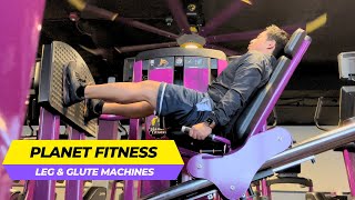 Planet Fitness Leg and Glute Machines UPDATED  HOW TO USE ALL OF THEM [upl. by Trawets688]