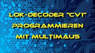 LokDecoder CV1 mit der multiMaus Programmieren 🚂 Digitalsteuerung für Anfänger [upl. by Llyrrad]