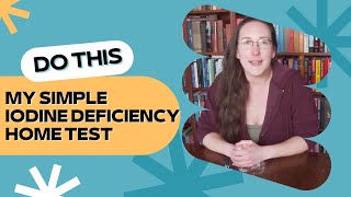 My Iodine Deficiency Home Test [upl. by Laram]