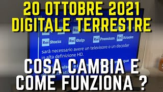 20 OTTOBRE 2021 TV NUOVO DIGITALE TERRESTRE COSA CAMBIA [upl. by Eidod]