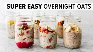 OVERNIGHT OATS  easy healthy breakfast amp 6 flavor ideas [upl. by Wheelwright]