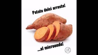 PATATE DOLCI ARROSTOAL MICROONDE [upl. by Wenonah]