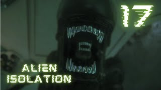 Jettisoned into Space with the Alien  Part Seventeen  Alien Isolation [upl. by Maribelle941]