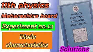 12 Diode characteristics Diode characteristics practical Class 11 physics practical physics [upl. by Eirehc185]