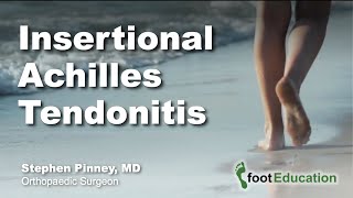 Insertional Achilles Tendonitis [upl. by Hershell]