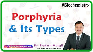 Porphyria and its types  Medical biochemistry USMLE step 1 [upl. by Melak]