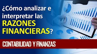 ¿Cómo analizar e interpretar las razones financieras [upl. by Eitsym]