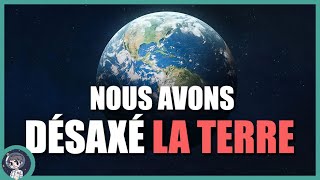 LHUMANITÉ a altéré le mouvement de la TERRE  documentaire  On Se lDemande 97  Le JDE [upl. by Akins]