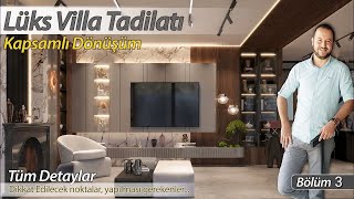 Lüks Villa tadilatı Bölüm3 Kapsamlı dönüşüm  detaylı anlatım aşama aşama tüm süreçler youtube [upl. by Parfitt749]