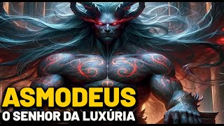 ASMODEUS  O SENHOR DA LUXÚRIA  OCULTISMO [upl. by Swords]