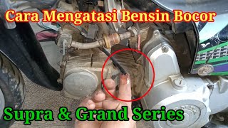 Cara Servis Motor Supra Bensin Bocor Terus [upl. by Redleh]