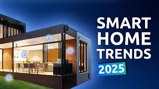 Smart Home Trends in 2025 Home Revolution [upl. by Gratiana]