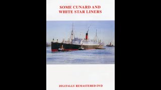 Ships of the Cunard and White Star Lines [upl. by Danelle498]