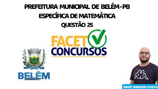 FACET 2024 BELEMPB  Questão 25 Específica de Matemática belem pb facet concurso matemática [upl. by Erlond656]