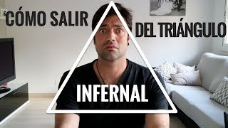 Cómo Salir del Triángulo Infernal [upl. by Idnis]