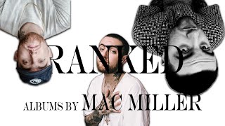 Every Mac Miller Album RANKED [upl. by Cassie67]