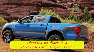 Montana to Moab  I bought a TOTALED Ford Ranger Tremor [upl. by Adarbil921]