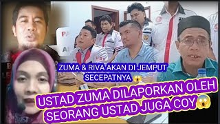 Gempar Zuma amp Uni Riva akn Dijemput Polisi Ada Seorang Ustad ternyata yang laporkan‼️ [upl. by Garnette]