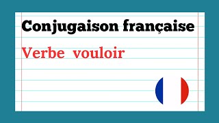 Conjugaison française  Verbe vouloir [upl. by Agni369]