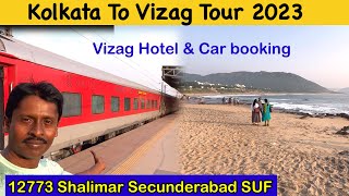 Vizag Tour From Kolkata  Shalimar To Vizag Train Journey  Visakhapatnam Tour 2023 Vizag Tour Plan [upl. by Cerf]