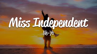 NeYo  Miss Independent Lyrics [upl. by Anauqaj]