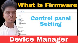 What is firmware in device manager windows 10 PC  Control Panel  The AB [upl. by Arbmik]