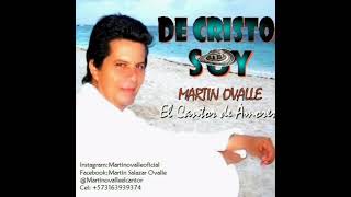 Banquero de Dios  Martin Ovalle  Album 3 De Cristo Soy [upl. by Warner]