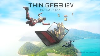 Thin GF63 12V – Deftly I Play  MSI [upl. by Lemmueu]