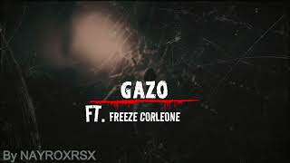 GAZO FTFREEZE CORLEONE APOCALIPSE [upl. by Ulphia]