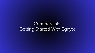 Commercials Getting Started With Egnyte [upl. by Columbus]