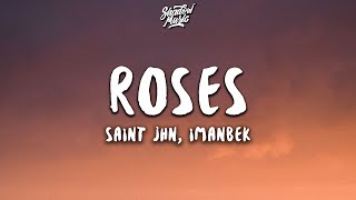 SAINt JHN  ROSES Imanbek Remix Lyrics [upl. by Aicnelav305]