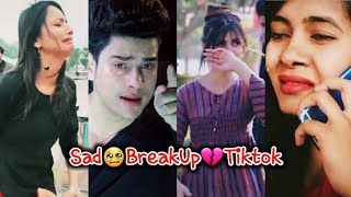 BreakUp💔💔💔Sad TikTokHeart Touching Sad Love TiktokSad😢Emotional TikTok VideosNew Viral Tiktok [upl. by Aurelius]