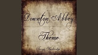 Downton Abbey Theme [upl. by Birgit945]