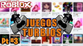 Top 3 Juegos Turbios para Jugar en Roblox [upl. by Rizan508]